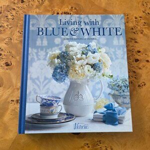 Living with Blue & White Hardcover Book